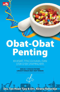 Obat-obat Penting : Khasiat, Penggunaan, dan Efek-efek Sampingnya. Edisi ke 7
