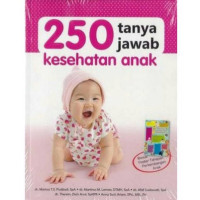 250 Tanya Jawab Kesehatan Anak