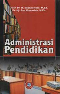 ADMINISTRASI PENDIDIKAN