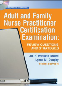 Ebook Keperawatan. ADULT AND FAMILY NURSE PRACTITIONER CERTIFICATION EXAMINATION: Review Questions and Strategies THIRD EDITION