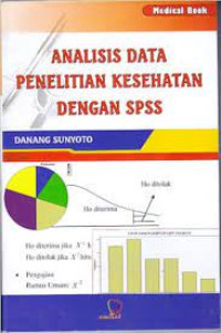 Analisis Data Penelitian Kesehatan Dengan SPSS