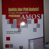 Analisis Jalur (Path Analysis) dengan Menggunakan Program AMOS