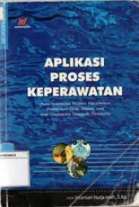 Aplikasi Proses Keperawatan