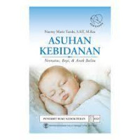 Asuhan Kebidanan : Neonatus, Bayi & Anak Balita