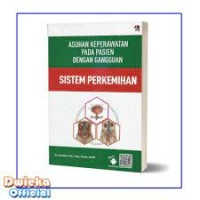 Asuhan Keperawatan Pada Pasien dengan Gangguan Sistem Perkemihan