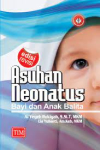Asuhan Neonatus Bayi dan Anak Balita edisi Revisi