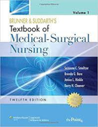 Brunner & Suddarth's. Textbook of Medical-Surgical Nursing. Volume 1 Edisi 12