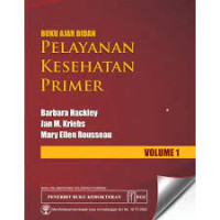 Buku Ajar Bidan PELAYANAN KESEHATAN PRIMER. Vol. 1