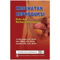 Buku Ajar Kesehatan Reproduksi Berbasis Kompetensi