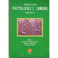 Buku Ajar Patologi I (UMUM) edisi ke-1