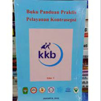 Buku Panduan Praktis Pelayanan Kontrasepsi
