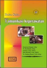 Buku saku : Komunikasi keperawatan