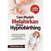 Cara Mudah Melahirkan dengan Hypnobirthing