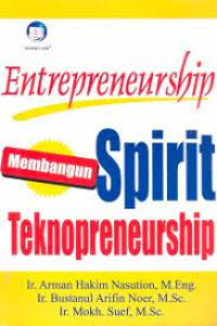 Enterepreneurship Membangun Spirit Teknopreneurship