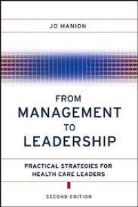 Ebook Keperawatan-From Management to Leadership: Practical Strategies for Health Care Leaders