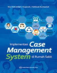 Implementasi Case Management System di Rumah Sakit