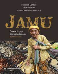 JAMU Pusaka Penjaga Kesehatan Bangsa, Asli Indonesia