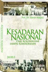 KESADARAN NASIONAL DARI KOLONIALISME SAMPAI KEMERDEKAAN