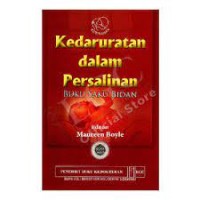 Kedaruratan dalam Persalinan : Buku Saku Bidan