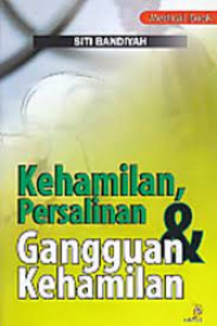 Kehamilan Persalinan dan Gangguan Kehamilan