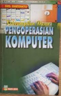 Keterampilan Dasar Pengoperasian Komputer