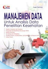 MANAJEMEN DATA Untuk Analisis Data Penelitian Kesehatan