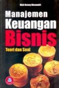 Manajemen Keuangan Bisnis teori dan soal