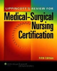 Lippincott's Review for Medical-Surgical Nursing Certification Fifth edition