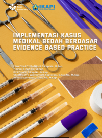 Ebook Keperawatan. IMPLEMENTASI KASUS MEDIKAL BEDAH BERDASAR EVIDENCE BASED PRACTICE