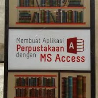 Membuat Aplikasi Perpustakaan dengan MS Access