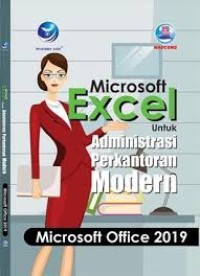 Microsoft Excel untuk Administrasi Perkantoran Modern Microsoft Office 2019