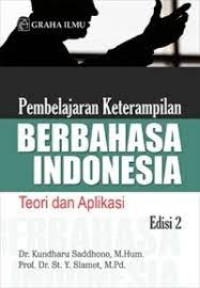 Pembelajaran Keterampilan Berbahasa Indonesia teori dan Aplikasi