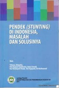 Ebook Gizi. Pendek (Stunting) di Indonesia, Masalah dan Solusinya