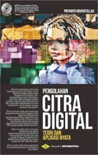 Pengolahan Citra Digital, Teori dan Aplikasi Nyata