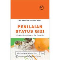 Image of Penilaian Status Gizi: Dilengkapi Proses Asuhan Gizi Terstandar