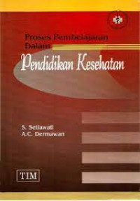 Proses Pembelajaran dalam Pendidikan Kesehatan