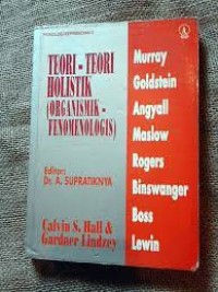 Psikologi Kepribadian 2: Teori-teori Holistik (Organismik-Fenomenologis)
