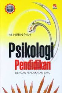 Psikologi Pendidikan dengan Pendekatan Baru