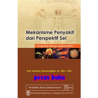 Mekanisme Peyakit dari Perspektif Sel : Pengantar Menuju Aplikasi Klinis