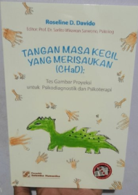 Tangan Masa Kecil yg Merisaukan(CHaD) Tes Gambar Proyeksi untuk Psikodiagnostik & Psikoterapi