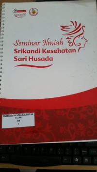 Seminar Ilmiah Srikandi Kesehatan Sari Husada