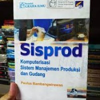 Sisprod  Komputerisasi Sistem Manajemen Produksi dan Gudang