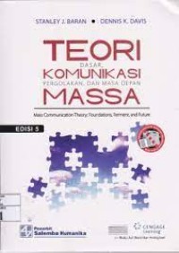 Teori Dasar, Komunikasi Pergolakan, dan Masa Depan Massa