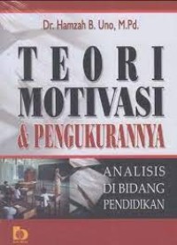 Teori Motivasi & Pengukuran (Analisis di bidang pendidikan)