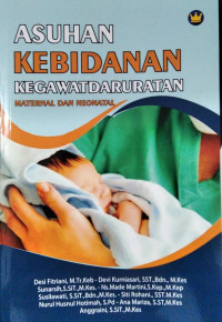 Asuhan Kebidanan Kegawatdaruratan Maternal dan Neonatal. + Ebook