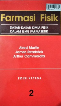 Farmasi Fisik : Dasar-dasar Kimia Fisik dalam Ilmu Farmasetik Jilid 2