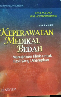 Keperawatan Medikal Bedah: Manajemen Klinis untuk Hasil yang diharapkan. Edisi 8 Buku 1