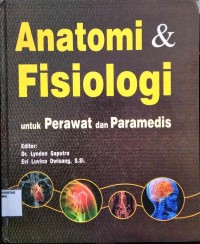 Anatomi & Fisiologi untuk Perawat dan Paramedis