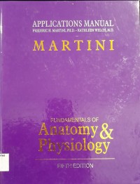 Application Manual Fundamentals of Anatomy and Physiology Fifth edition