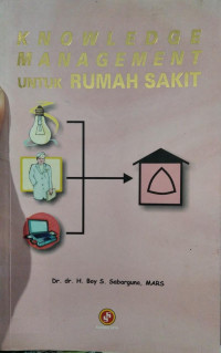 Knowledge Management untuk Rumah Sakit